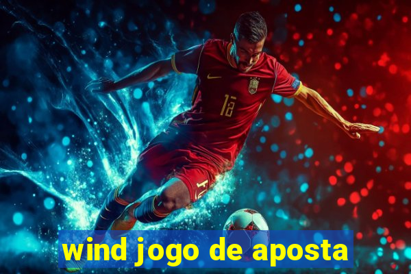 wind jogo de aposta